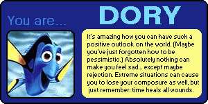 You are DORY!